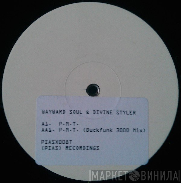 Divine Styler, Wayward Soul - P.M.T.