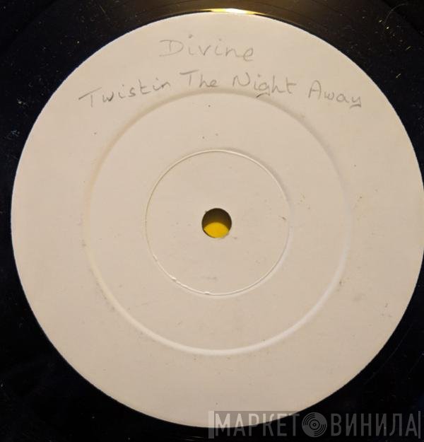 Divine - Twistin' The Night Away