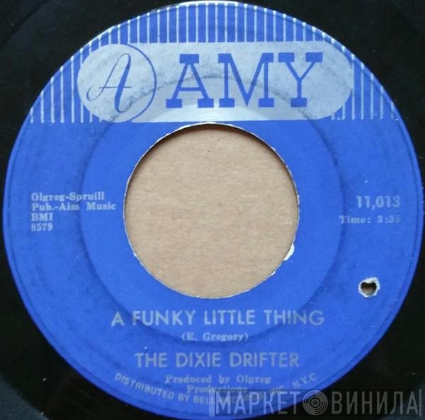 Dixie Drifter - A Funky Little Thing