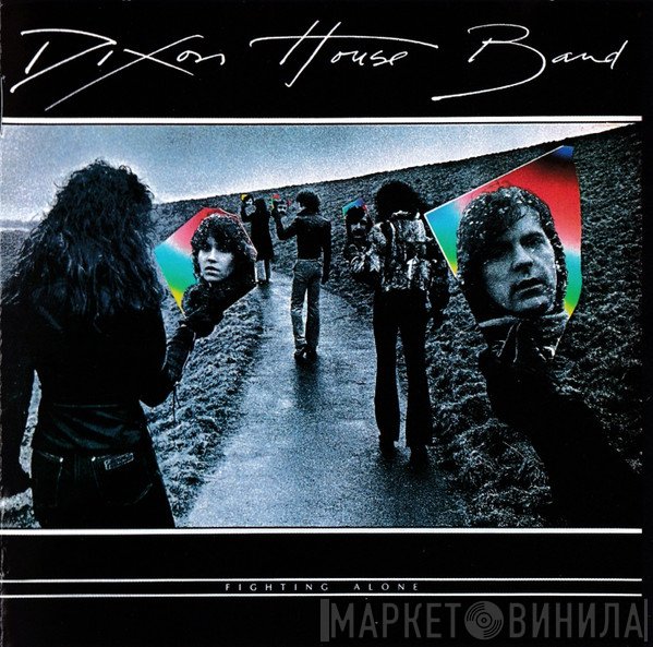 Dixon House Band  - Fighting Alone