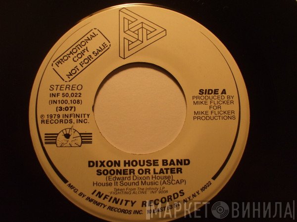 Dixon House Band  - Sooner Or Later