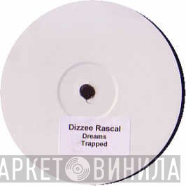Dizzee Rascal  - Dreams / Trapped
