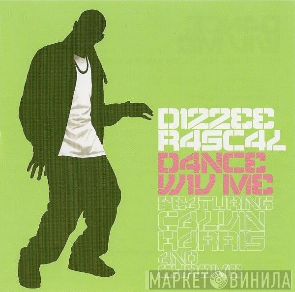 Dizzee Rascal, Calvin Harris, Chrome  - Dance Wiv Me