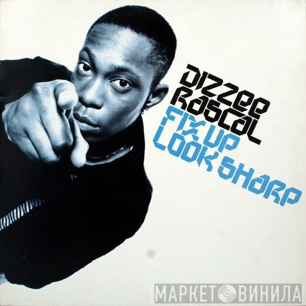Dizzee Rascal - Fix Up Look Sharp