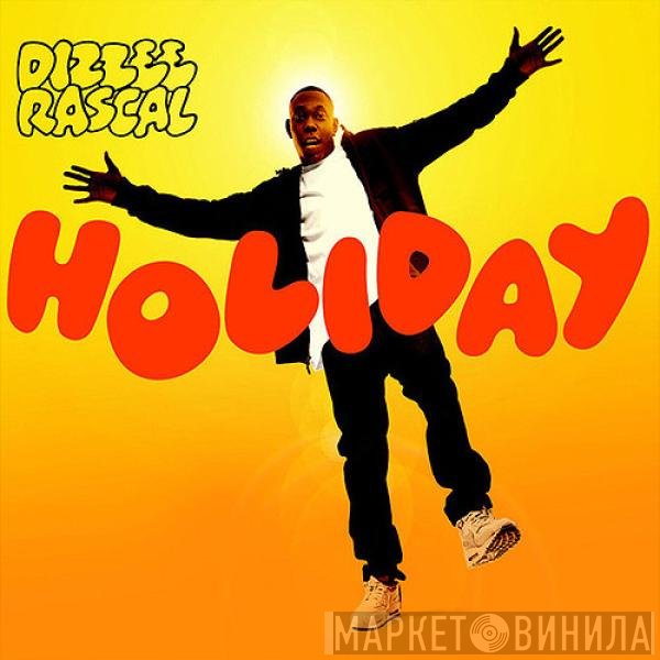 Dizzee Rascal - Holiday