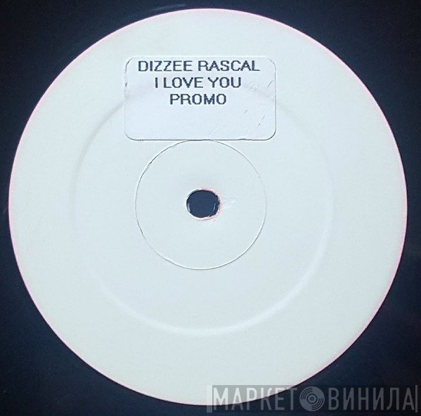 Dizzee Rascal - I Luv U