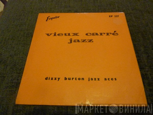 Dizzy Burton's Jazz Aces - Vieux Carre Jazz