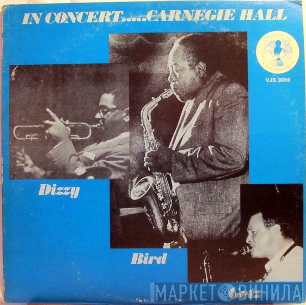 Dizzy Gillespie / Charlie Parker / Stan Getz  - In Concert.....Carnegie Hall