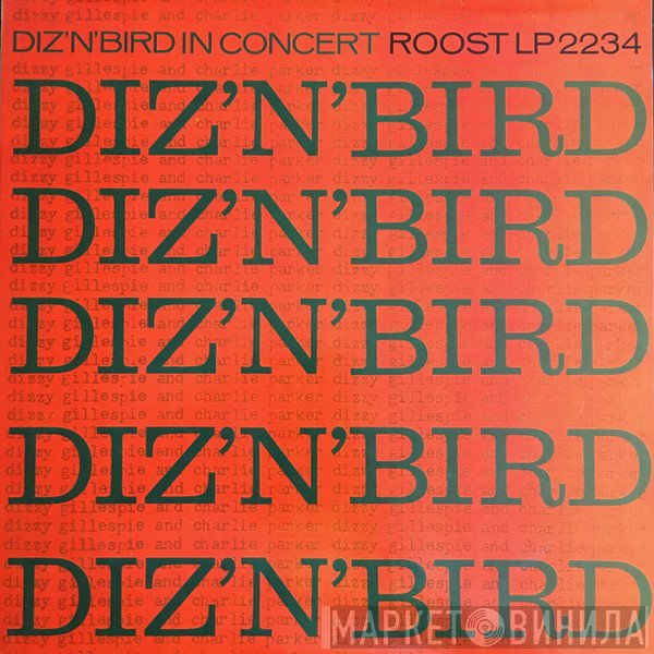 Dizzy Gillespie & Charlie Parker  - Diz 'N' Bird In Concert