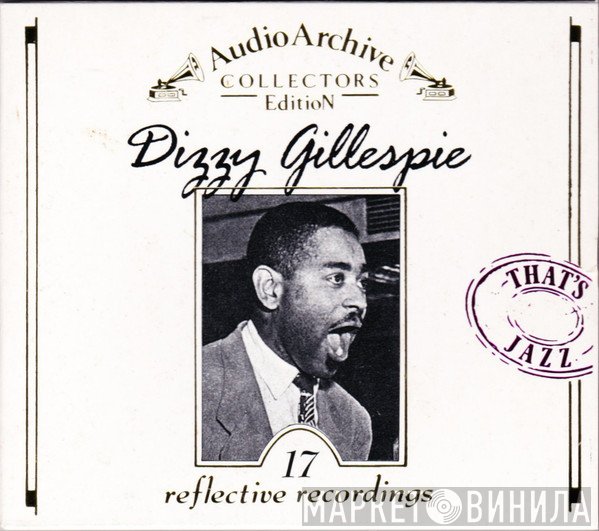 Dizzy Gillespie - 17 Reflective Recordings