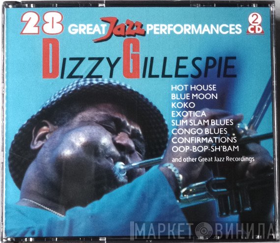 Dizzy Gillespie - 28 Great Jazz Performances