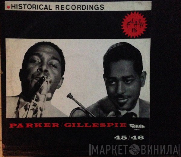 Dizzy Gillespie And His Orchestra  - Dizzy Gillespie/Charlie Parker 45/46