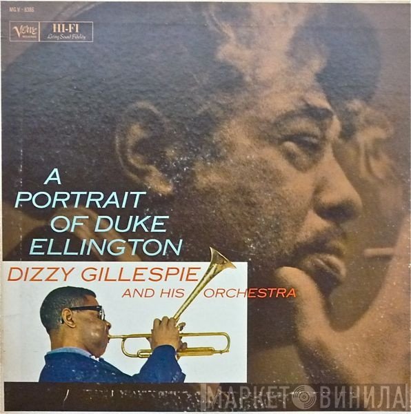 Dizzy Gillespie And His Orchestra  - A Portrait Of Duke Ellington