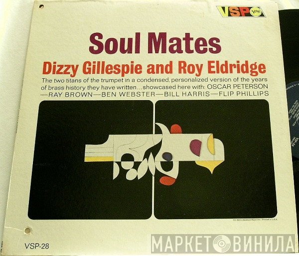 Dizzy Gillespie And Roy Eldridge  - Soul Mates
