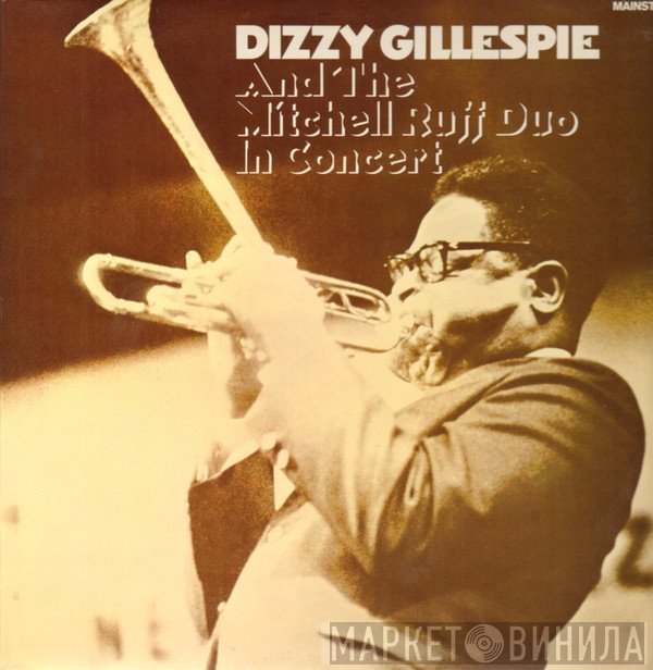 Dizzy Gillespie And The Mitchell-Ruff Duo  - In Concert