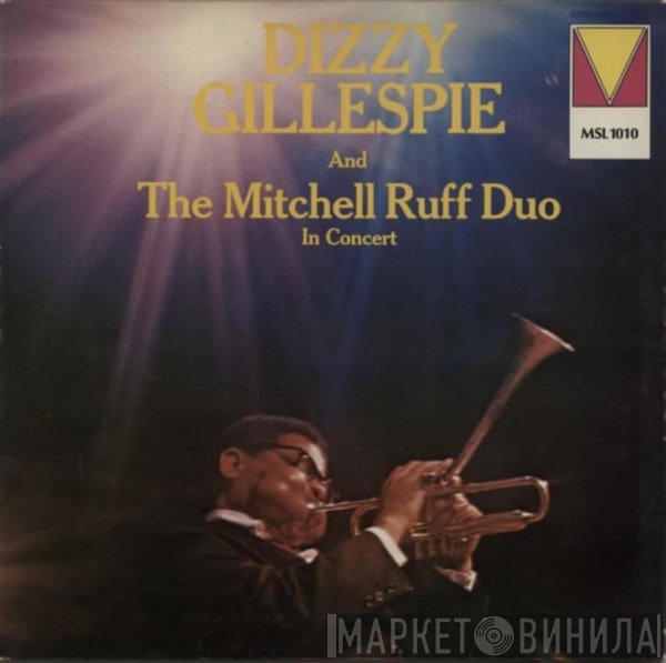 Dizzy Gillespie And The Mitchell-Ruff Duo  - In Concert