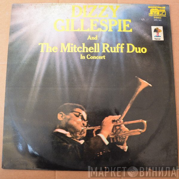 Dizzy Gillespie And The Mitchell-Ruff Duo  - In Concert