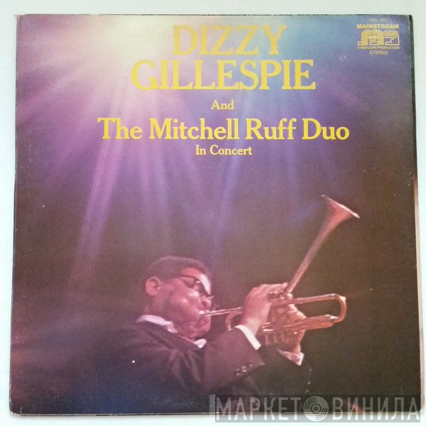 Dizzy Gillespie And The Mitchell-Ruff Duo  - In Concert