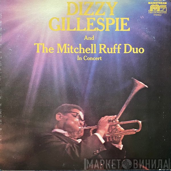 Dizzy Gillespie And The Mitchell-Ruff Duo  - In Concert