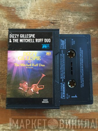 Dizzy Gillespie And The Mitchell-Ruff Duo  - In Concert