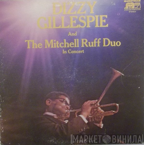 Dizzy Gillespie And The Mitchell-Ruff Duo  - In Concert