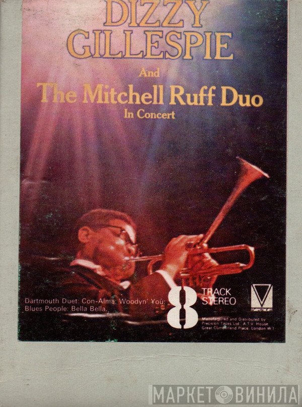 Dizzy Gillespie And The Mitchell-Ruff Duo  - In Concert