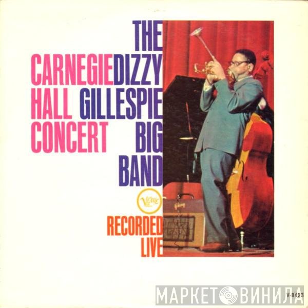 Dizzy Gillespie Big Band  - Carnegie Hall Concert - Recorded Live