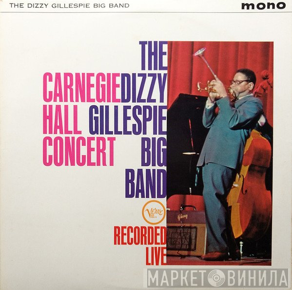 Dizzy Gillespie Big Band - Carnegie Hall Concert