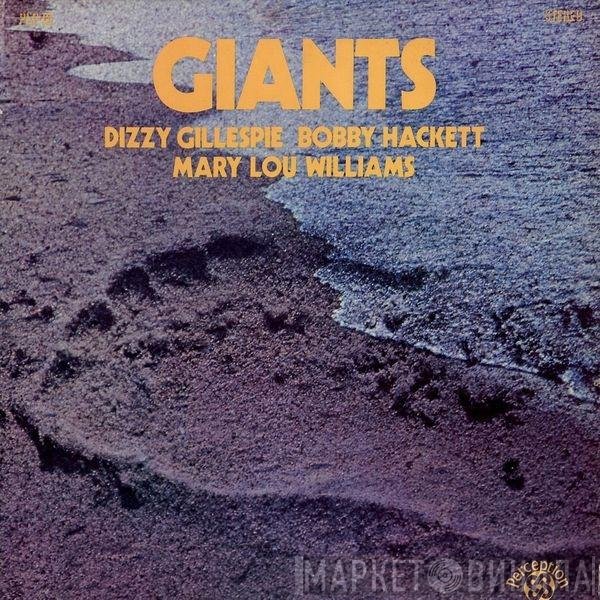 Dizzy Gillespie, Bobby Hackett, Mary Lou Williams, Grady Tate, George Duvivier  - Giants