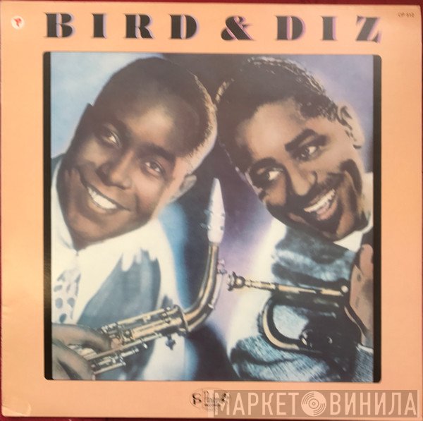 Dizzy Gillespie, Charlie Parker - Bird & Diz