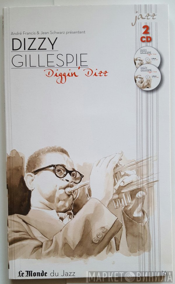 Dizzy Gillespie  - Diggin' Dizz