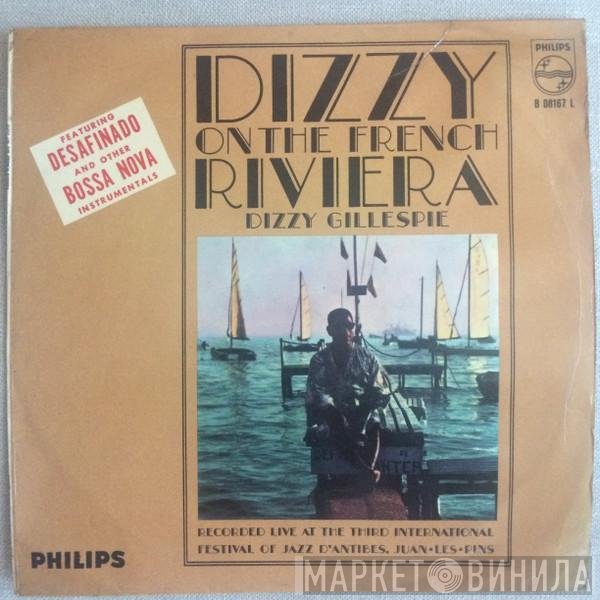 Dizzy Gillespie  - Dizzy At The French Riviera