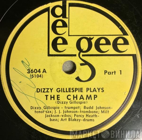 Dizzy Gillespie, Dizzy Gillespie All Stars  - The Champ
