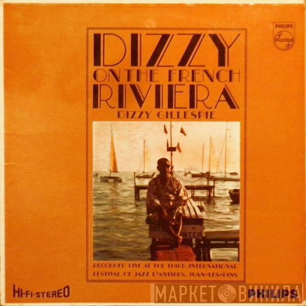 Dizzy Gillespie - Dizzy On The French Riviera