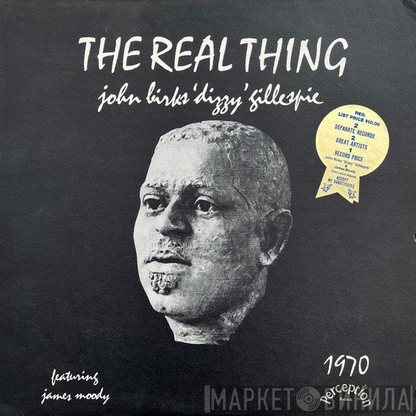 Dizzy Gillespie Featuring James Moody  - The Real Thing