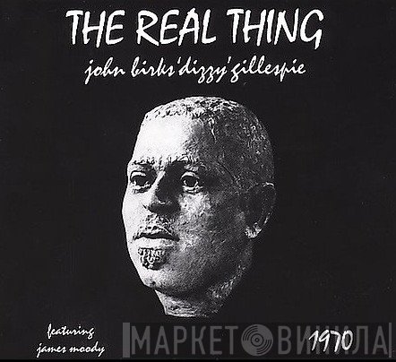 Dizzy Gillespie Featuring James Moody  - The Real Thing