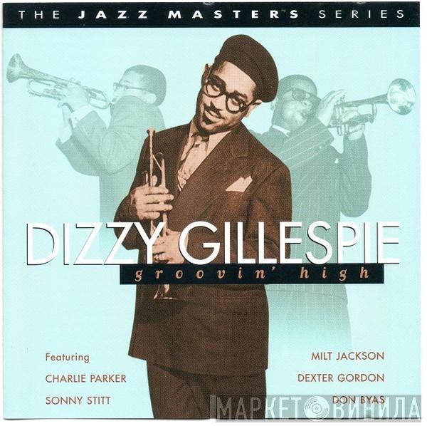 Dizzy Gillespie - Groovin' High