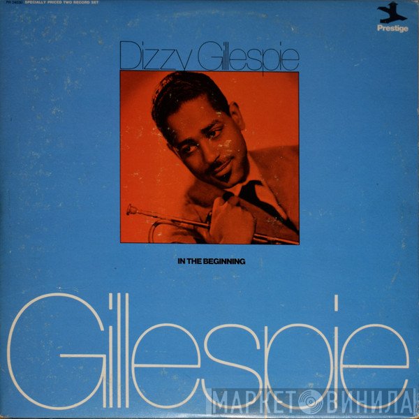 Dizzy Gillespie  - In The Beginning
