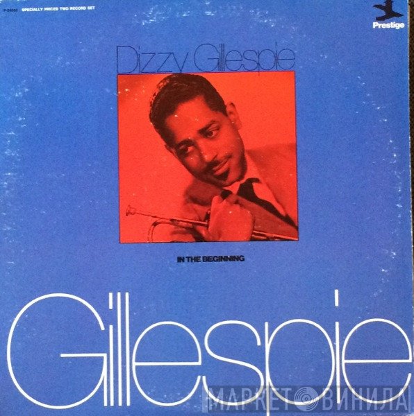 Dizzy Gillespie  - In The Beginning