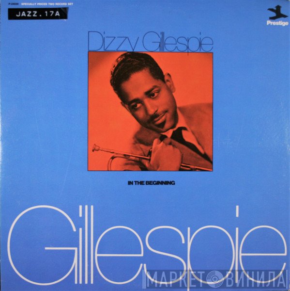 Dizzy Gillespie  - In The Beginning