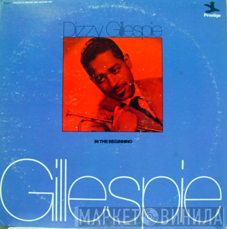 Dizzy Gillespie  - In The Beginning