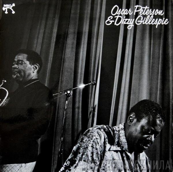 Dizzy Gillespie, Oscar Peterson - Oscar Peterson & Dizzy Gillespie