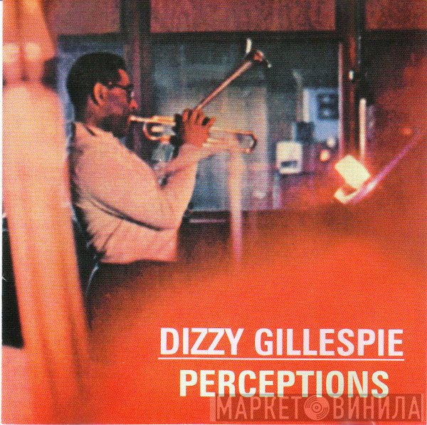 Dizzy Gillespie  - Perceptions