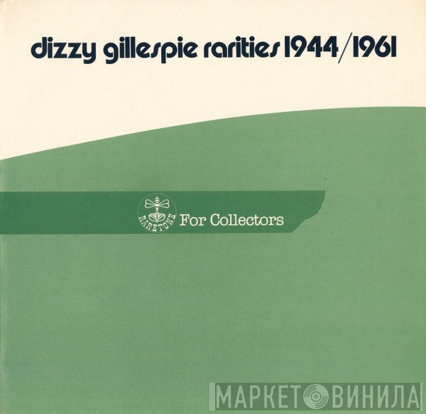 Dizzy Gillespie - Rarities 1944/1961