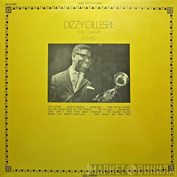 Dizzy Gillespie - The Champ 1951-1952