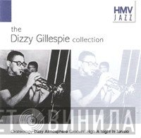 Dizzy Gillespie - The Dizzy Gillespie Collection