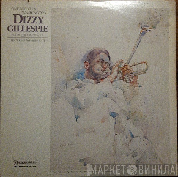 Dizzy Gillespie, The Orchestra  - One Night In Washington