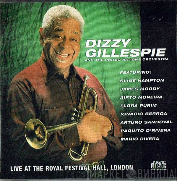 Dizzy Gillespie, The United Nation Orchestra - Live At The Royal Festival Hall, London