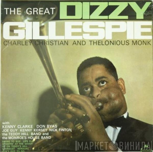 Dizzy Gillespie, Thelonious Monk, Charlie Christian - The Great Dizzy Gillespie