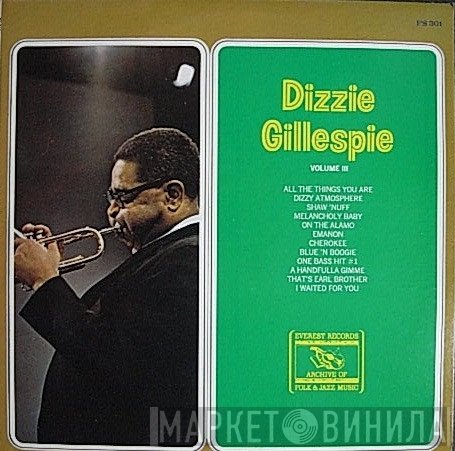 Dizzy Gillespie - Volume III